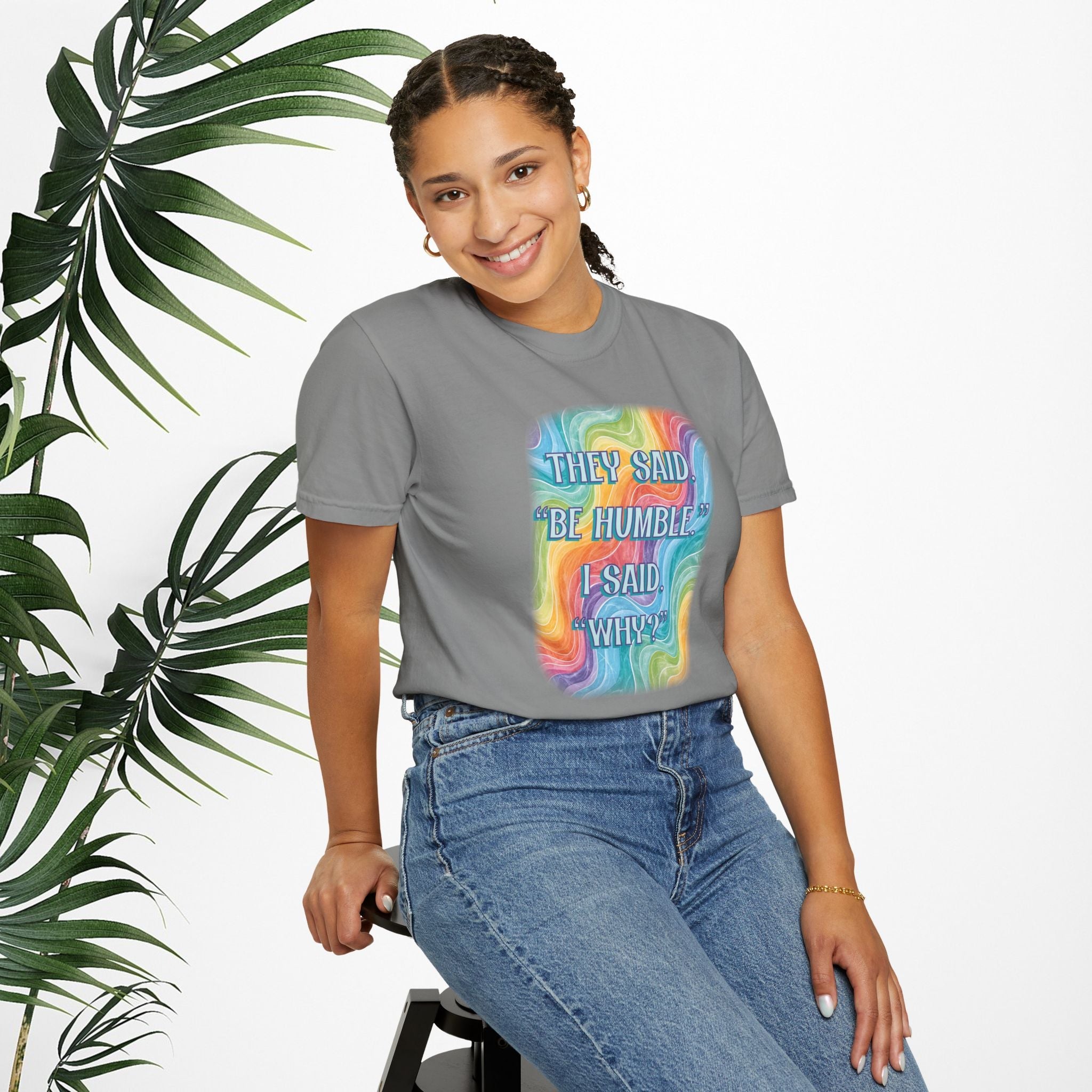 Bespattered Facade "Be Humble" Colorful Premium Unisex Comfort Colors Garment Dyed 100% Cotton T-Shirt