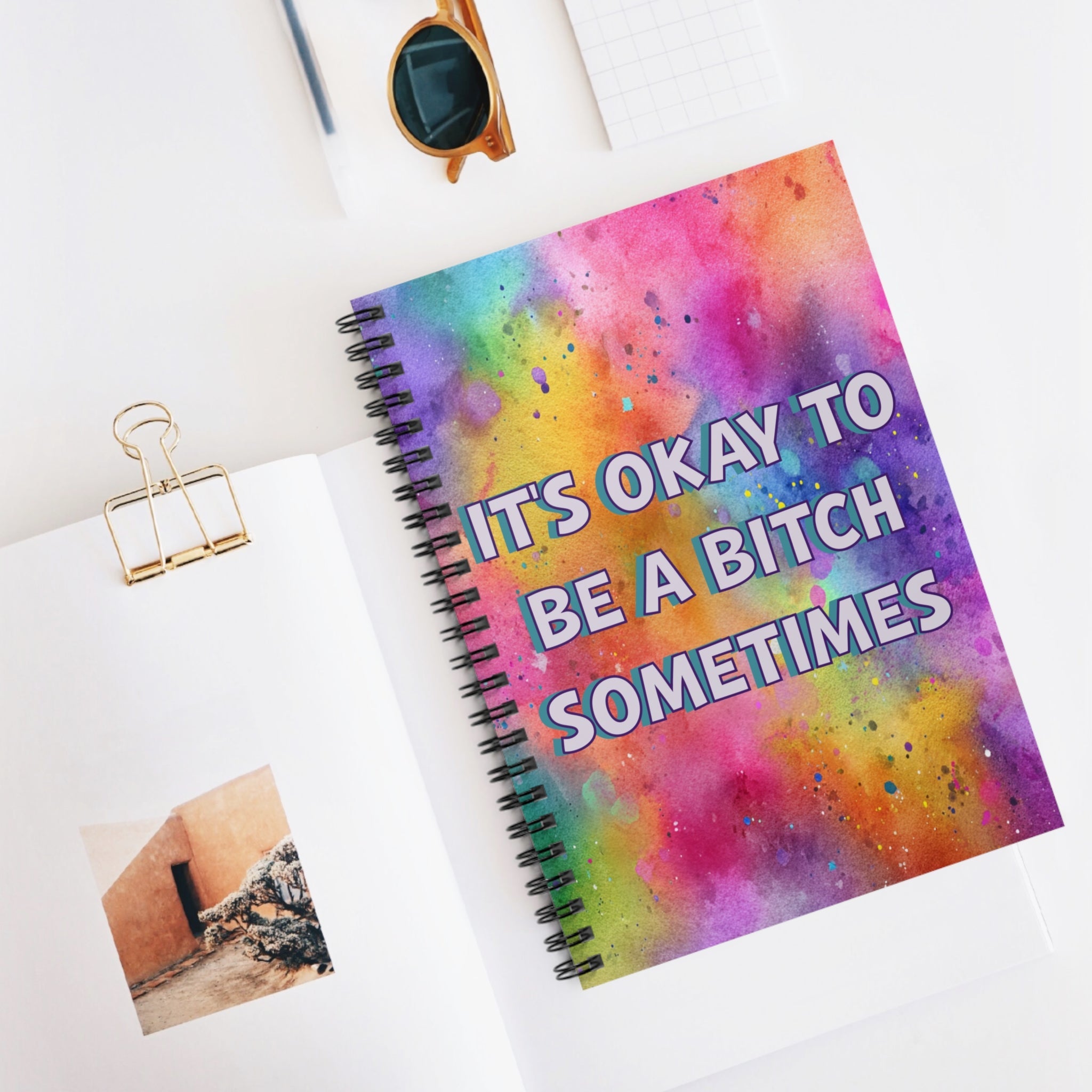 Bespattered Facade "Be a Bitch Sometimes" Spiral Notebook - Lined Pages