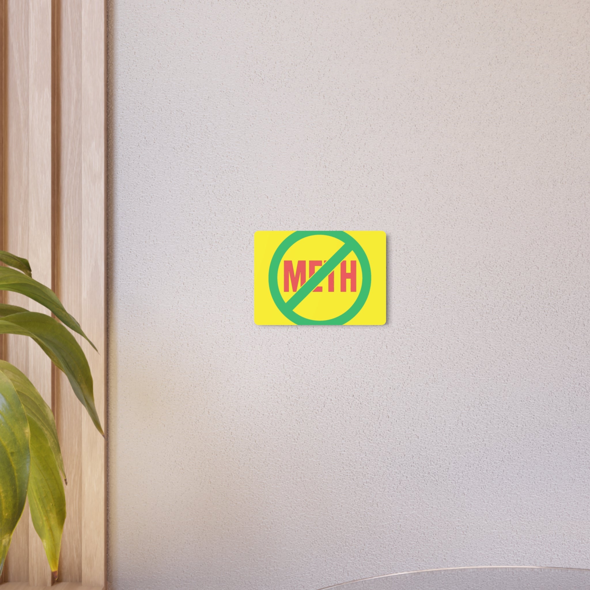 No Meth Metal Sign — Bright Anti-Drug Warning Wall Plaque
