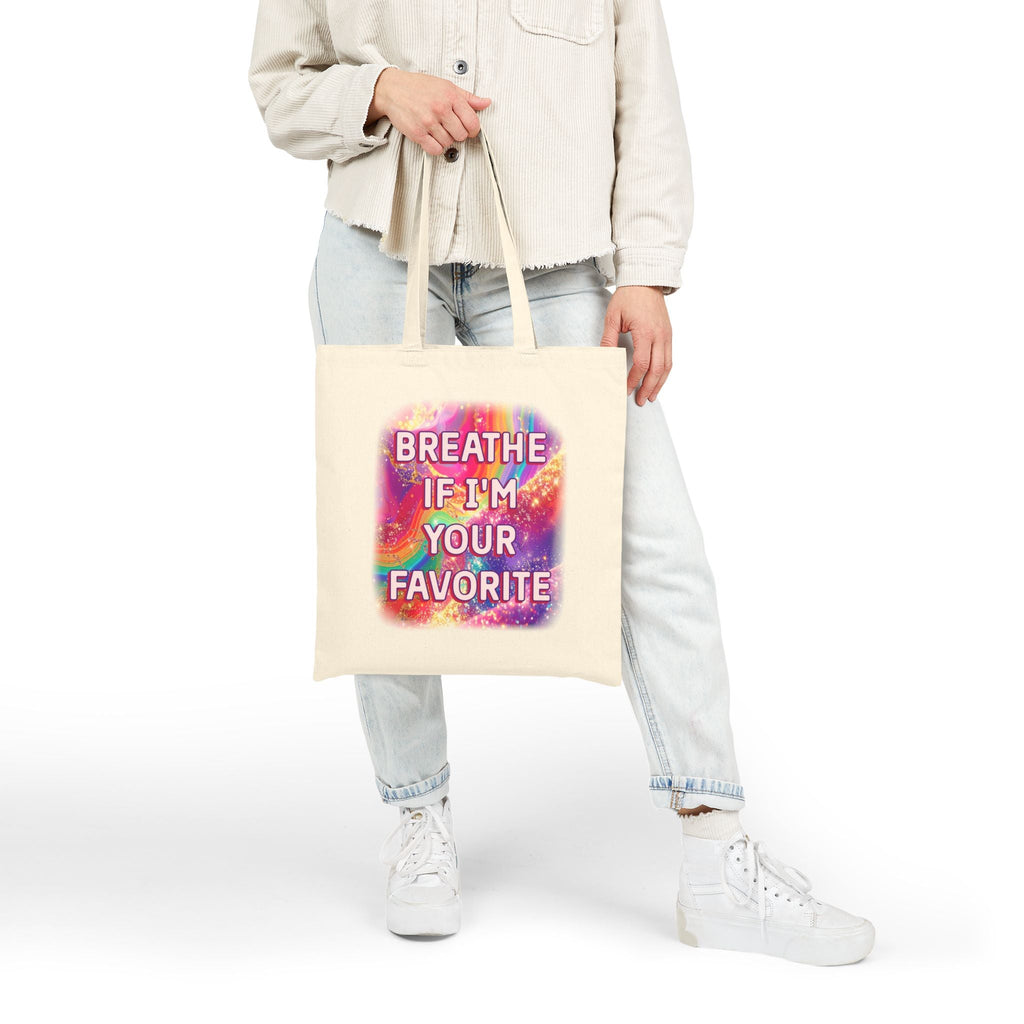 Bespattered Facade Rainbow "Breathe if I'm Your Favorite" Canvas Tote Bag Reusable Carryall