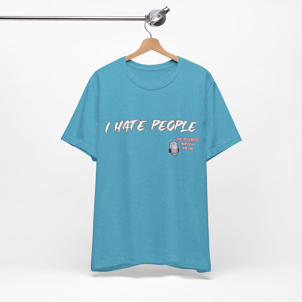 "Embrace the Grump: Reverend Bob Levy's 'I Hate People' Tee" Unisex Jersey Short Sleeve Tee #Skoal