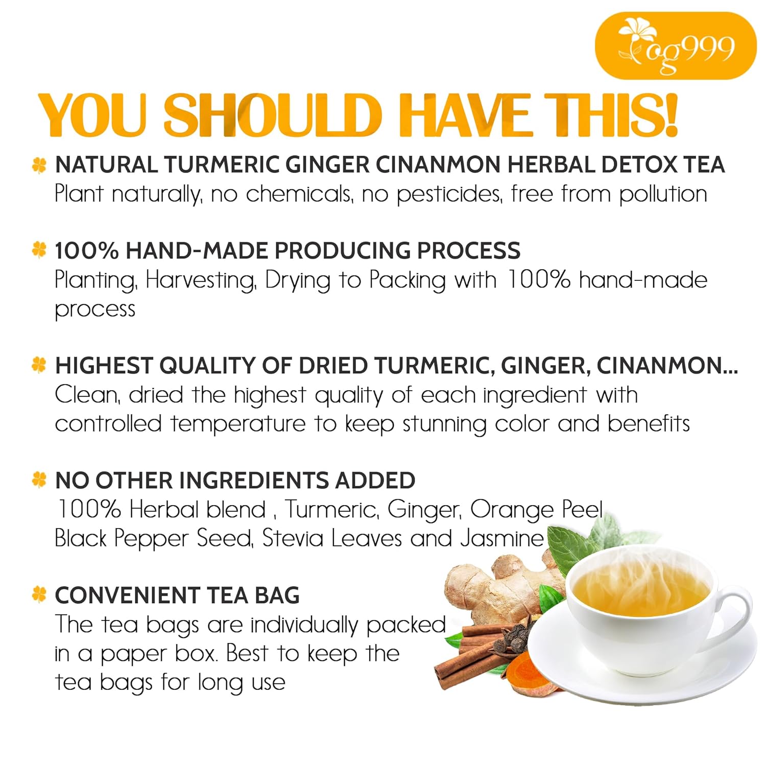 Premium Ginger, Turmeric and Cinnamon, Hand-made Blend of Ginger, Turmeric, Cinnamon, Orange Peel, Black Pepper, Hawthorn Berry and Jasmine.