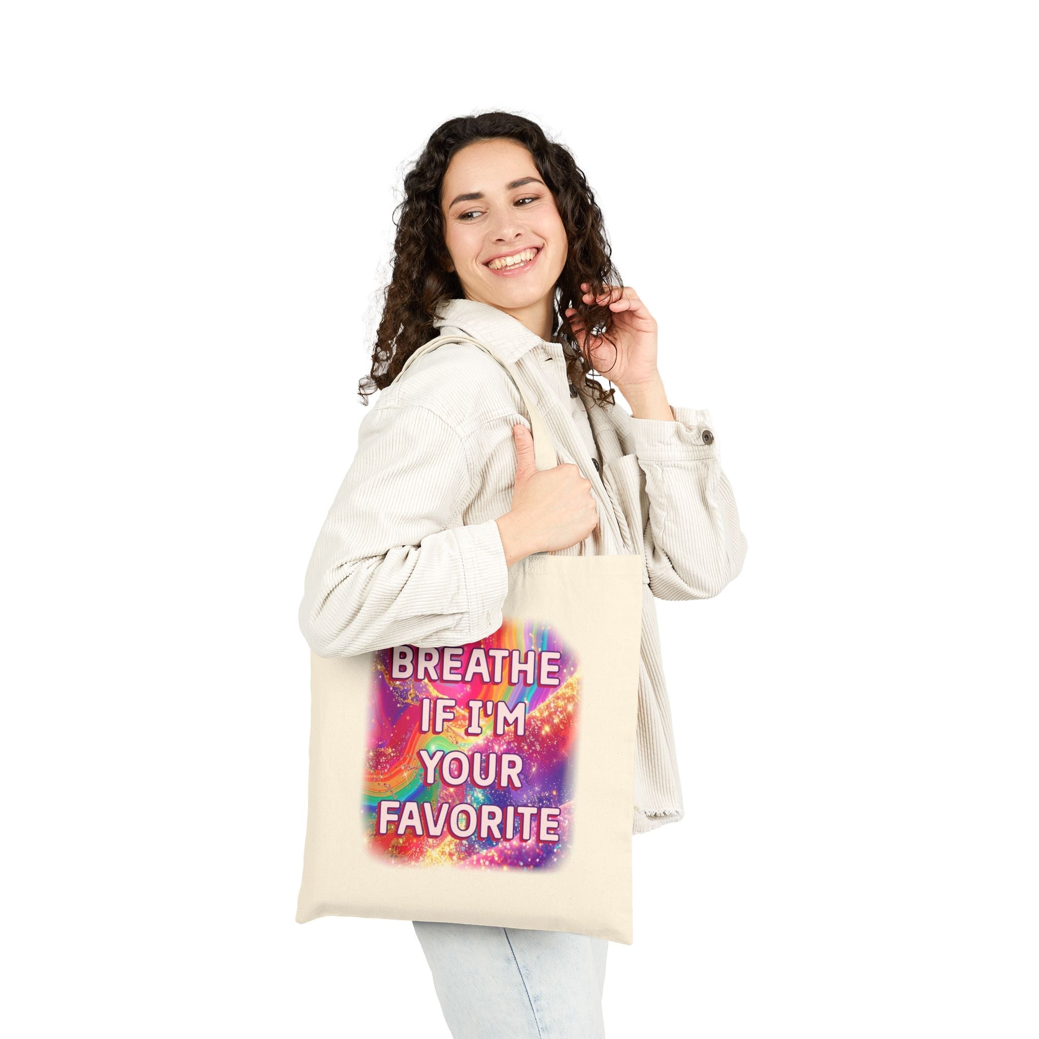 Bespattered Facade Rainbow "Breathe if I'm Your Favorite" Canvas Tote Bag Reusable Carryall