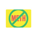No Meth Metal Sign — Bright Anti-Drug Warning Wall Plaque