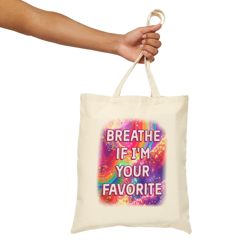 Bespattered Facade Rainbow "Breathe if I'm Your Favorite" Canvas Tote Bag Reusable Carryall