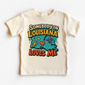 Somebody In Louisiana Loves Me Shirt - State Souvenir Tee