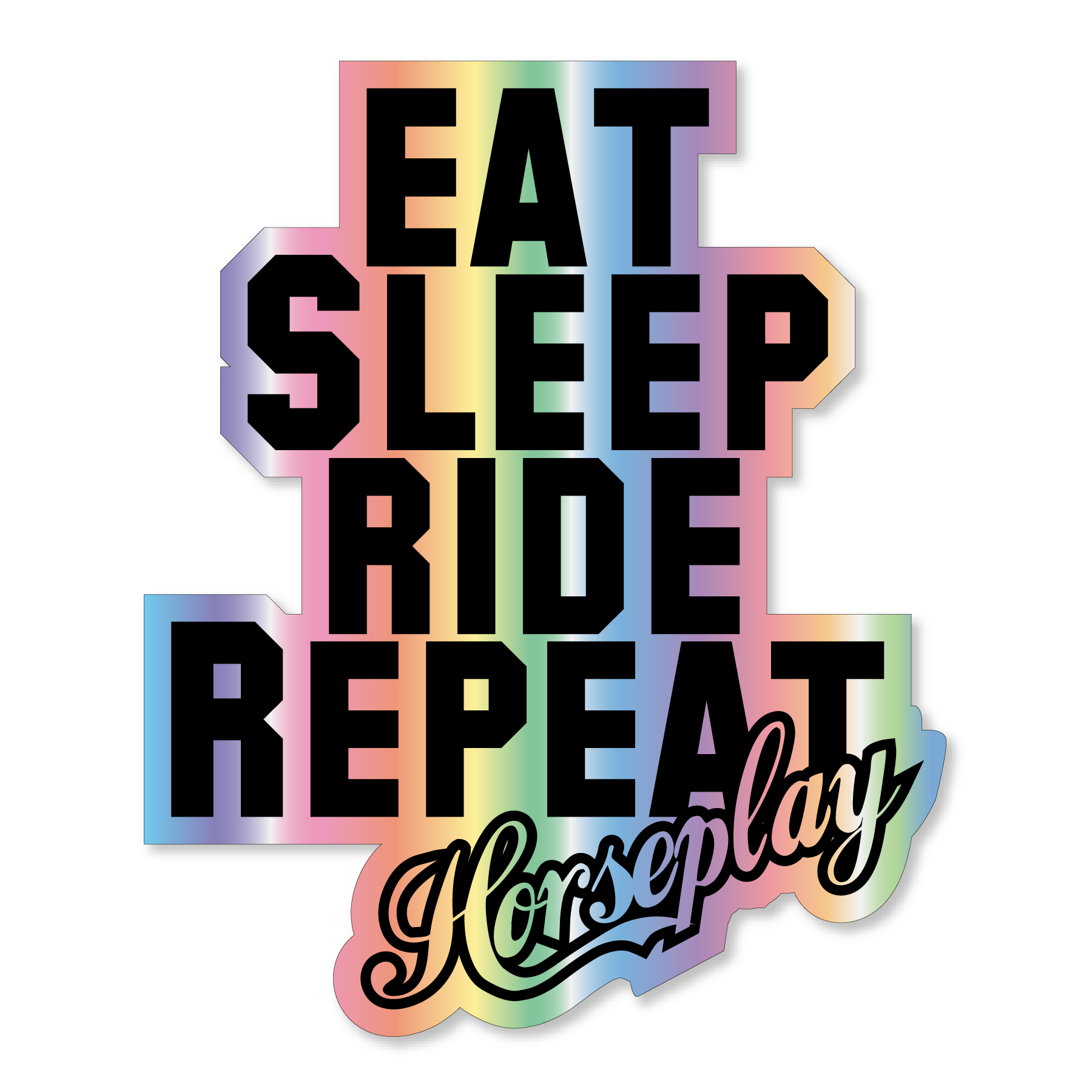 Eat Sleep Ride Repeat Sticker