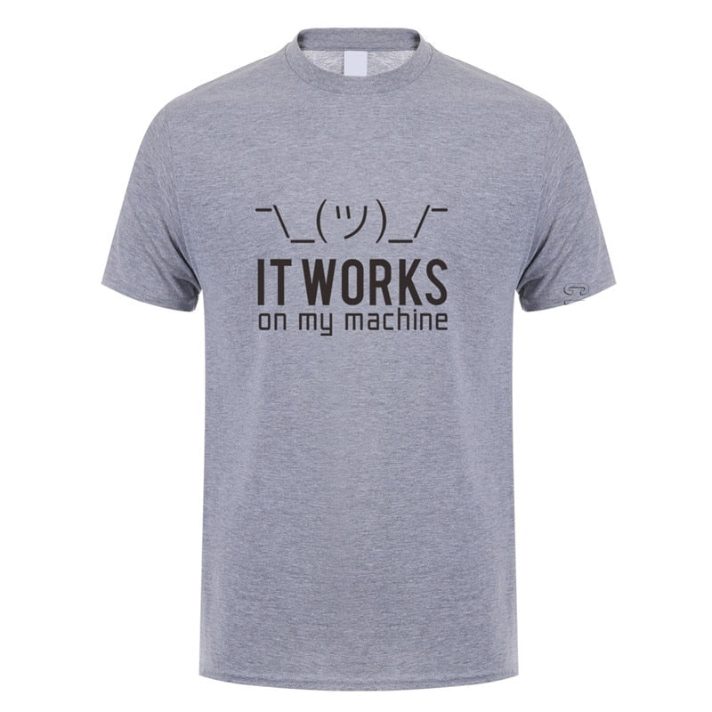 "It Works On My Machine" T-Shirt