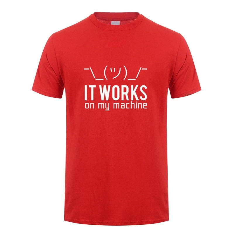 "It Works On My Machine" T-Shirt