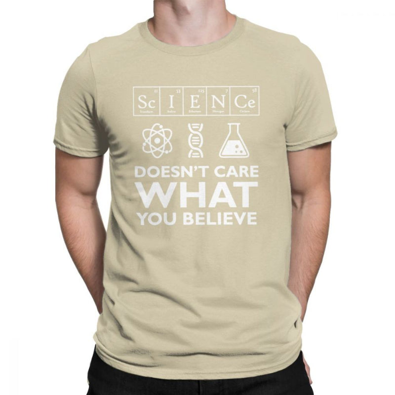 "Science Doesn't Care What You Believe" T-Shirt