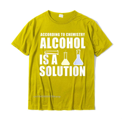 "Alcohol is a Solution" Chemistry T-Shirt
