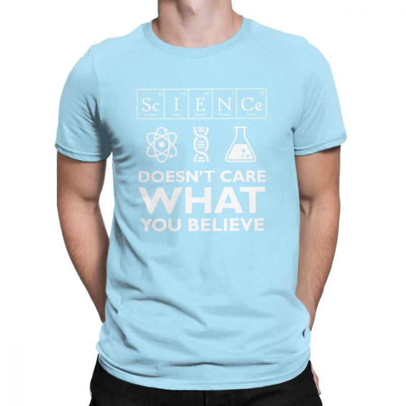 "Science Doesn't Care What You Believe" T-Shirt
