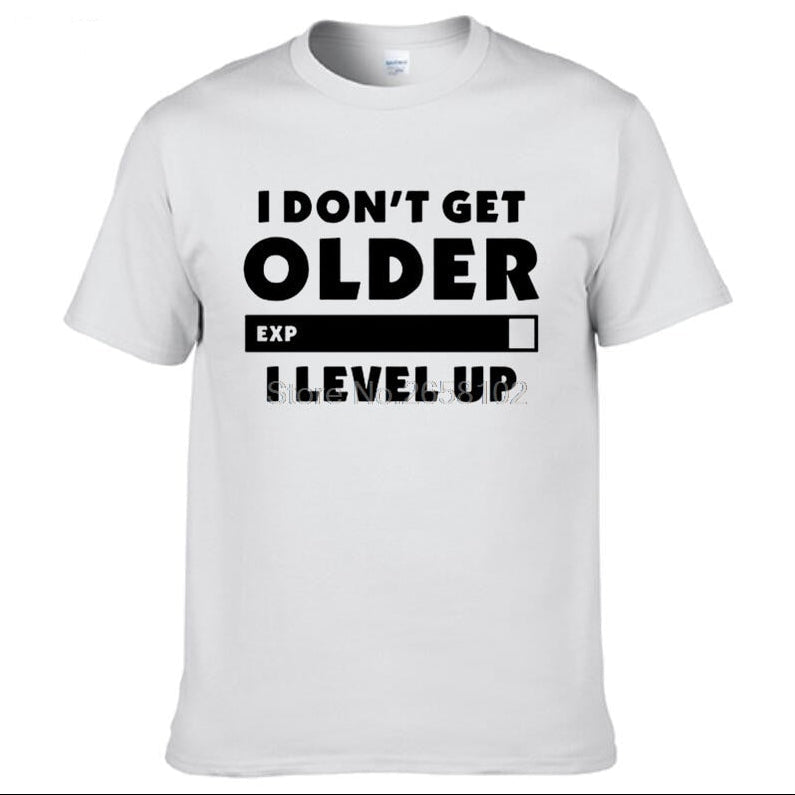 "I Don't Get Older.  I Level Up" Gamer T-Shirt