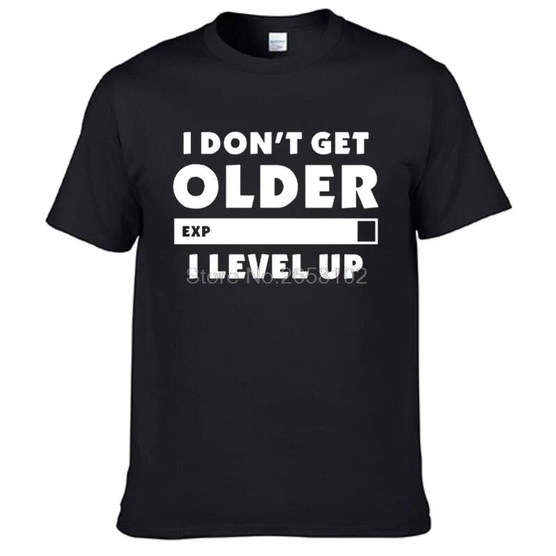 "I Don't Get Older.  I Level Up" Gamer T-Shirt