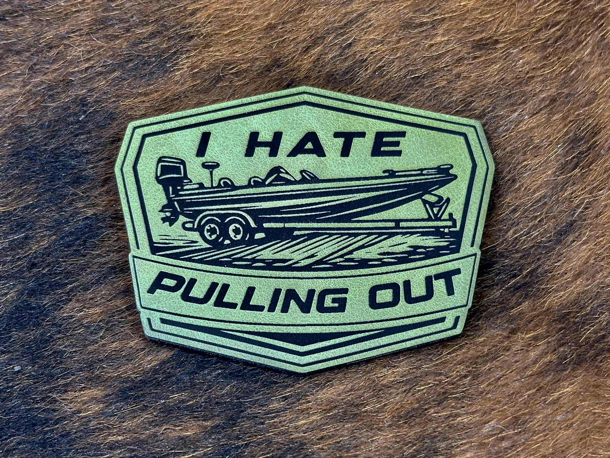 I Hate Pulling Out Laser Engraved Patch