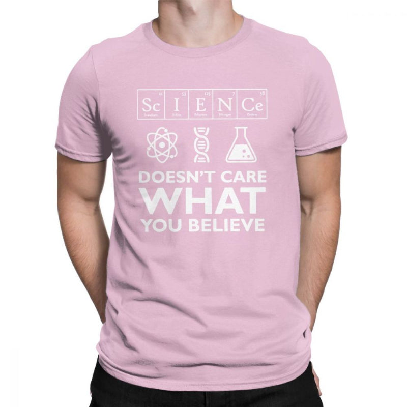 "Science Doesn't Care What You Believe" T-Shirt