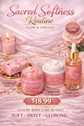 Sacred Softness Routine Bundle- LIMITED TIME ONLY