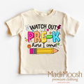 Watch Out Pre-K Here I Come Shirt - Back To School Shirt