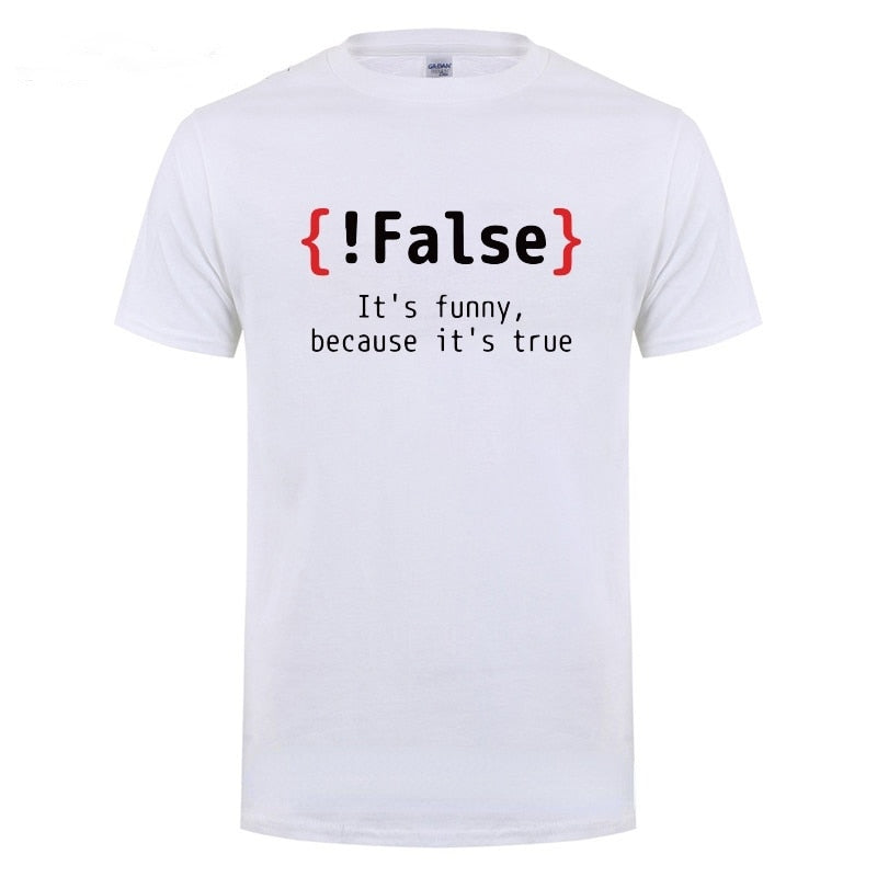 "Funny Because It's True" Code T-Shirt