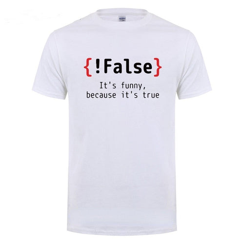 "Funny Because It's True" Code T-Shirt