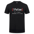 "Funny Because It's True" Code T-Shirt