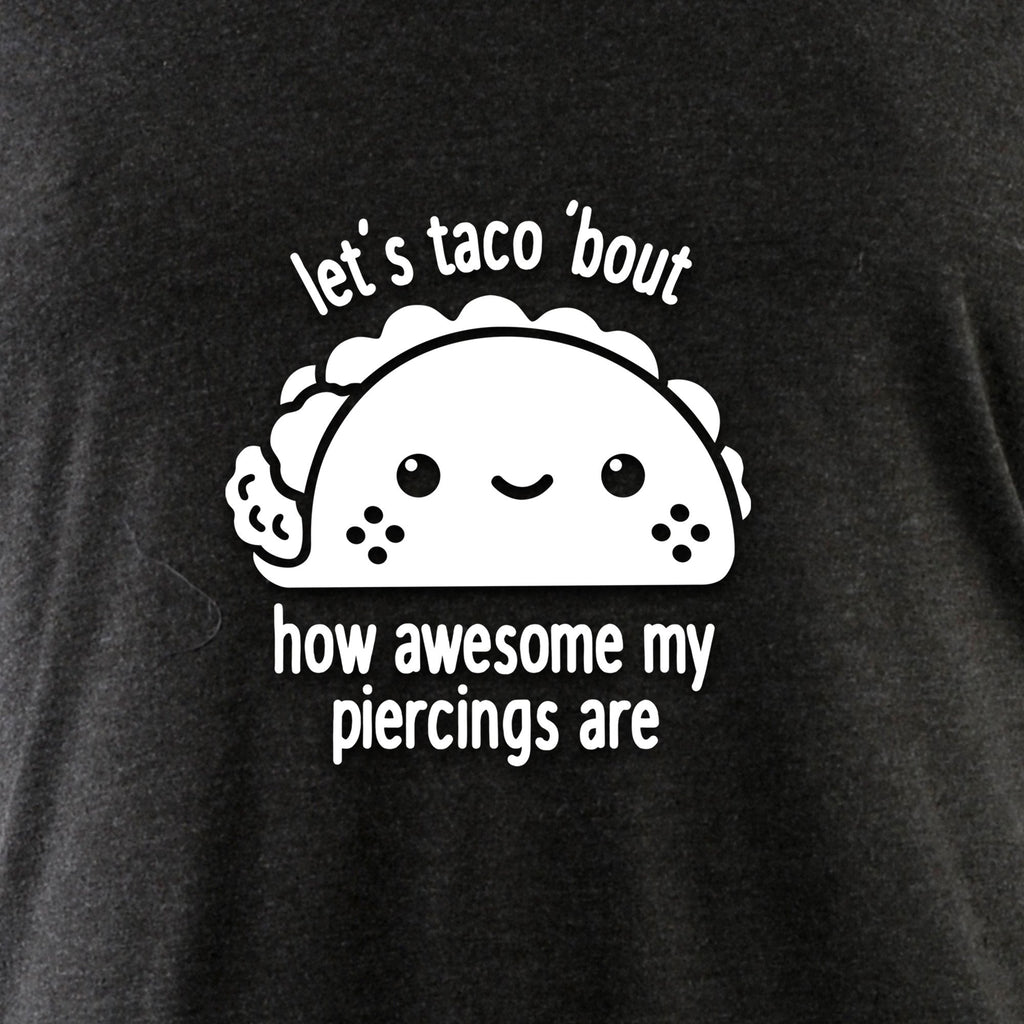Let's Taco 'bout My Piercings Tapered Long Sleeve Hoodie