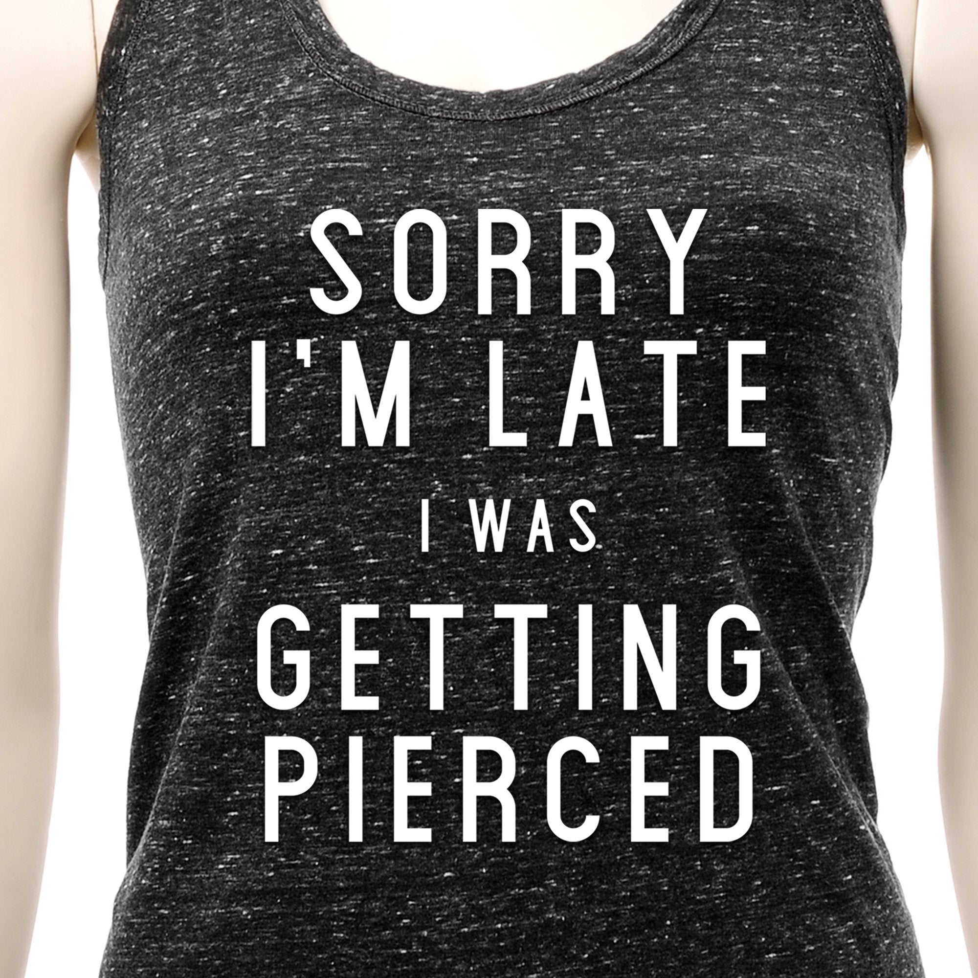 Sorry I'm Late I was Getting Pierced Cosmic Twist Back Tank Top