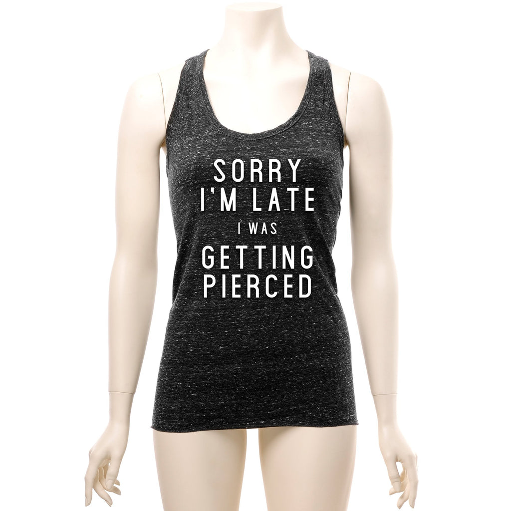 Sorry I'm Late I was Getting Pierced Cosmic Twist Back Tank Top