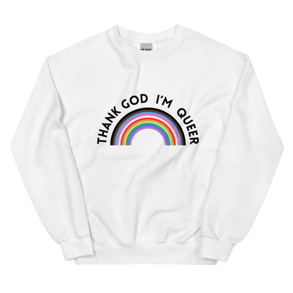 Thank God I’m Queer unisex sweatshirt