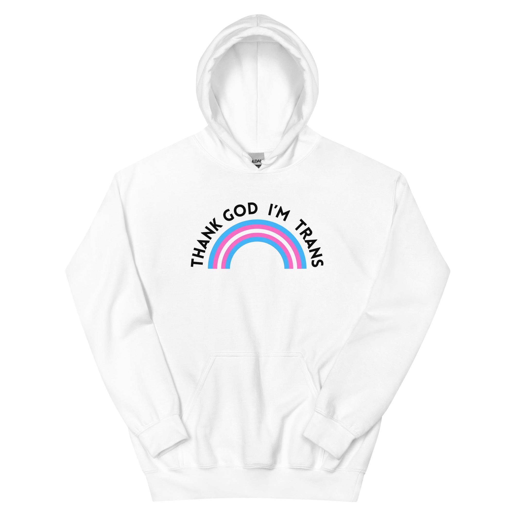 Thank God I’m Trans unisex hoodie