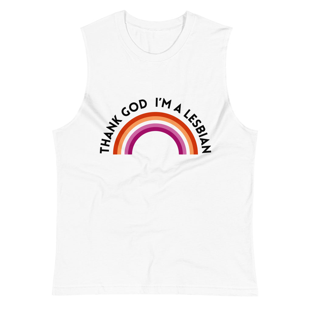 Thank God I’m a Lesbian unisex muscle shirt