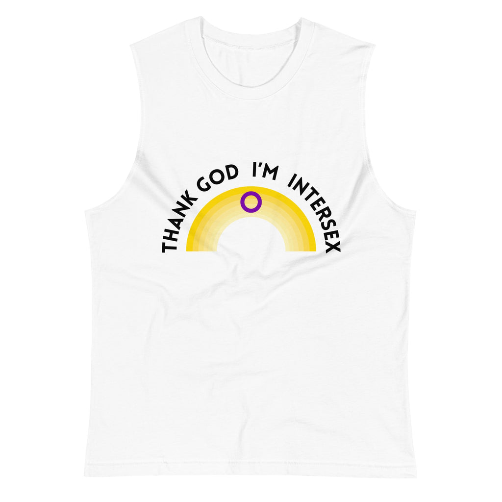 Thank God I’m Intersex unisex muscle shirt